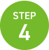STEP 4